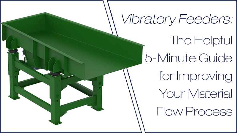 The Cleveland Vibrator Company, Vibratory Feeder, Vibratory Feeders, Vibrating Feeder, Material Flow Process